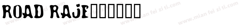 ROAD RAJE字体转换